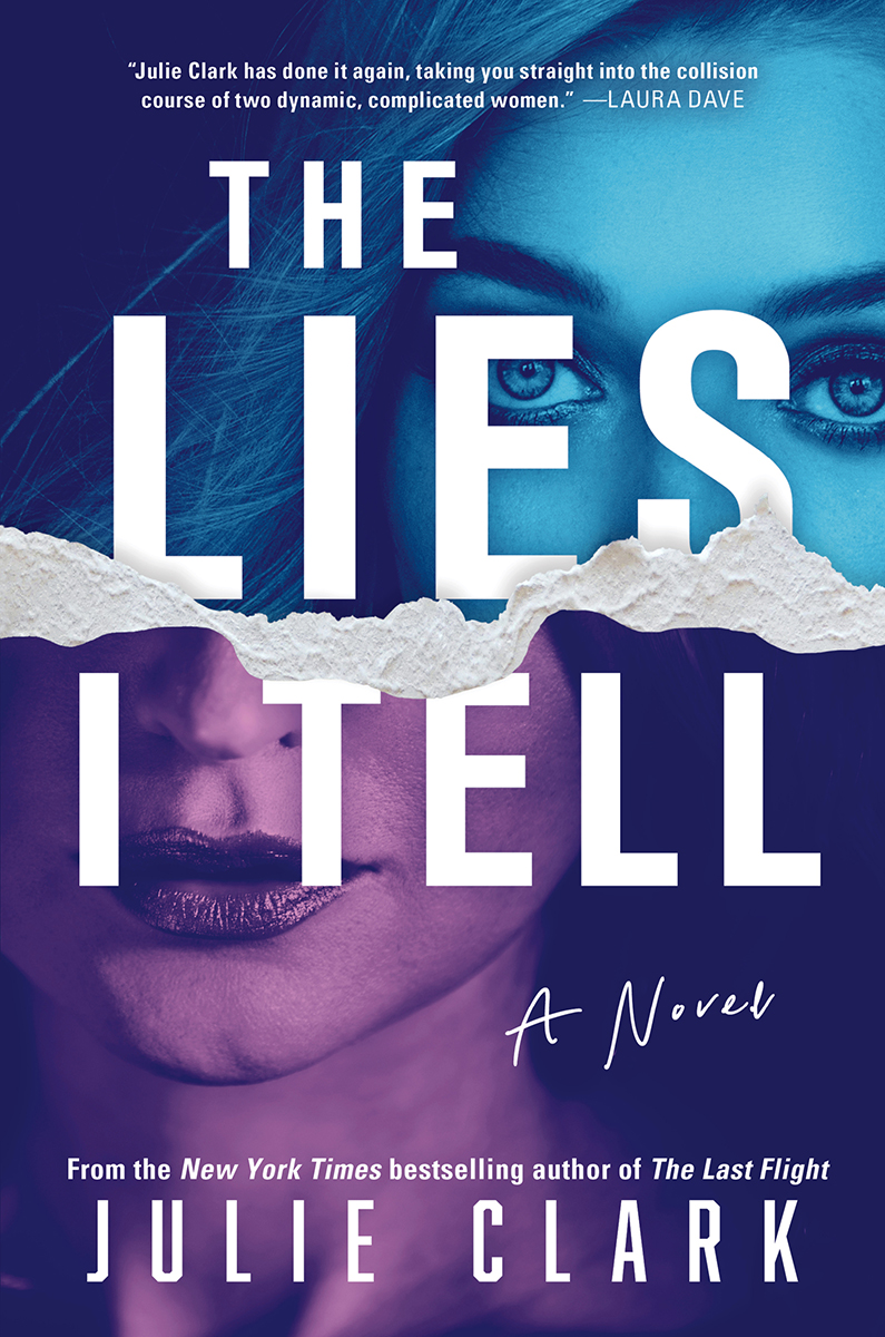 The Lies I Tell Julie Clark