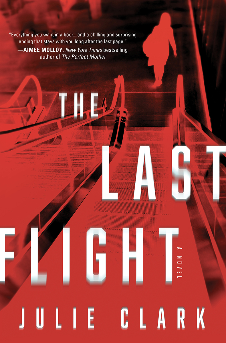 The Last Flight Julie Clark