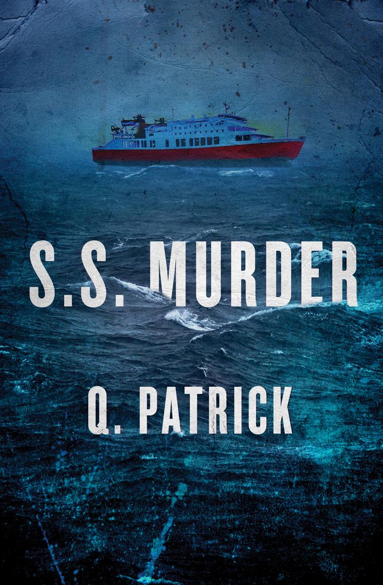 Ss Murder Q Patrick