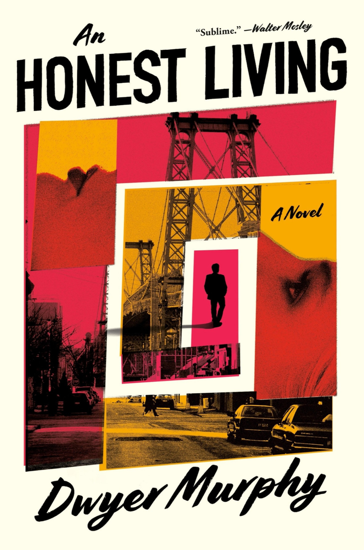 An Honest Living A Novel Dwyer Murphy