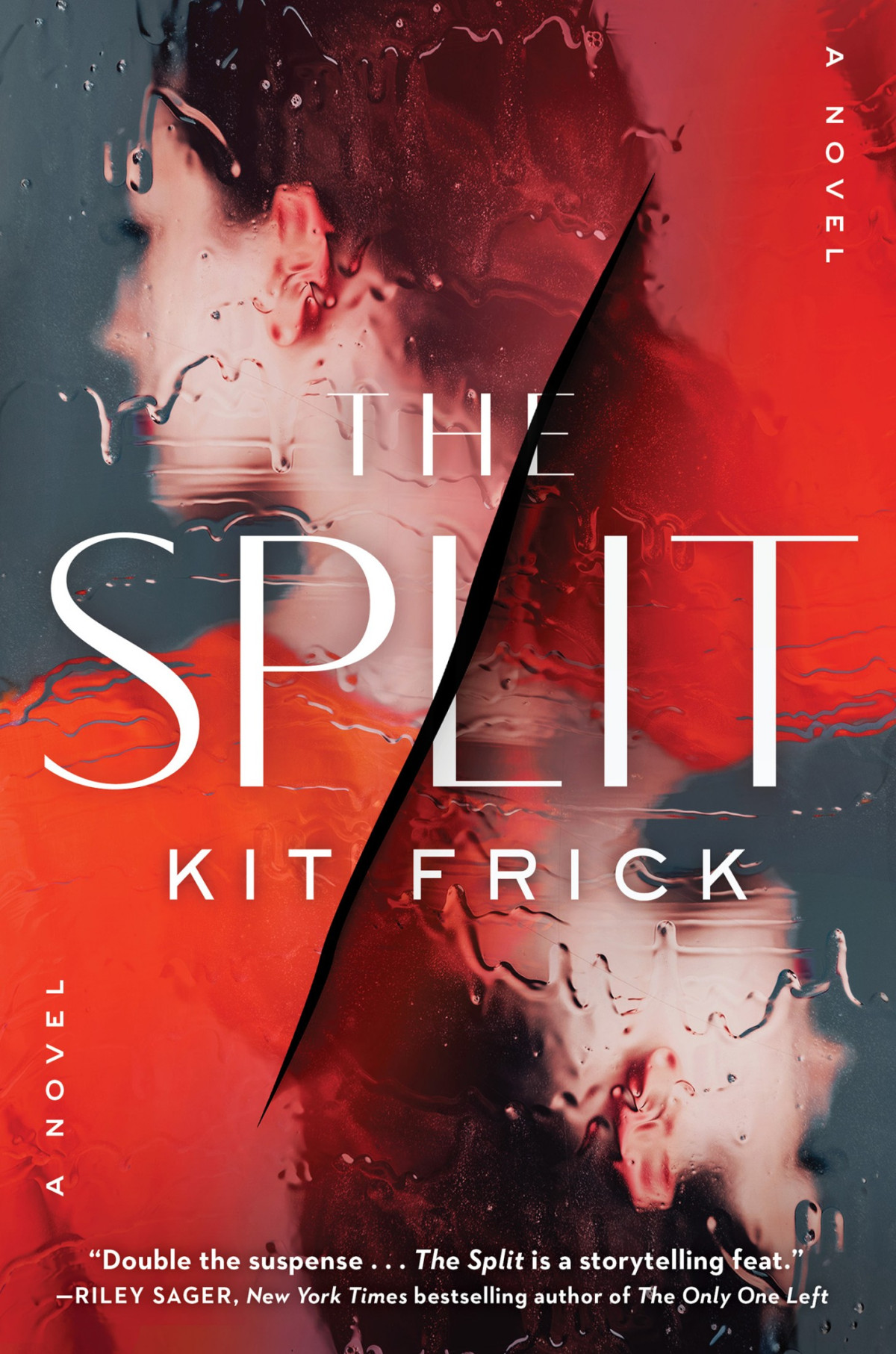 The Split A Novel Kit Frick