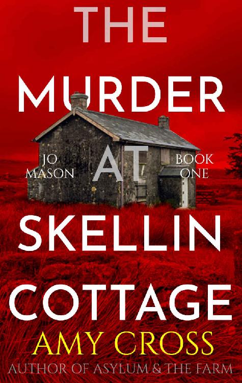The Murder At Skellin Cottage Amy Cross