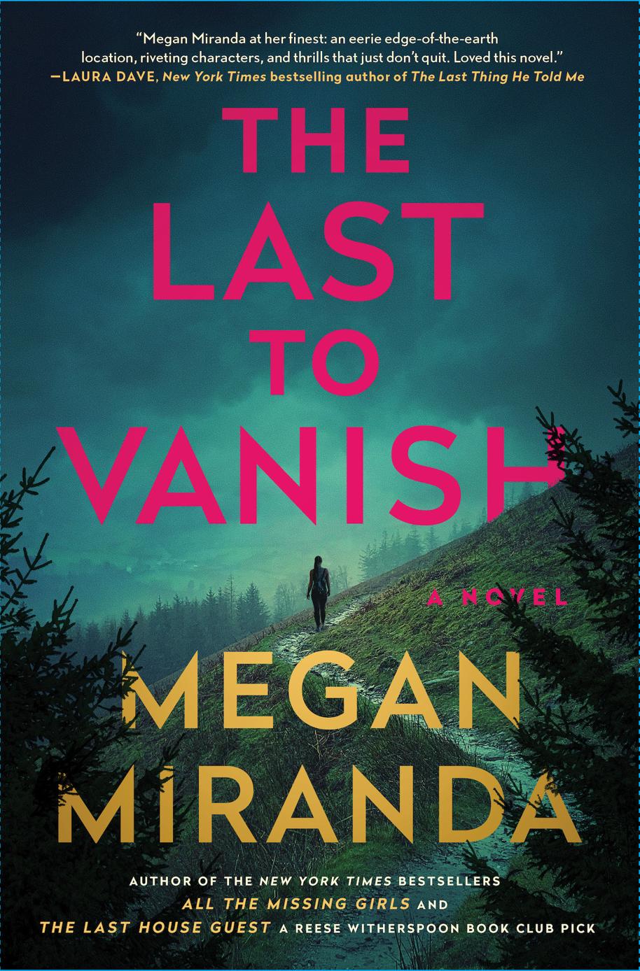 The Last To Vanish A Novel Megan Miranda
