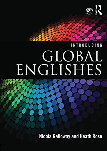Introducing Global Englishes 1st Edition Galloway Nicola Rose
