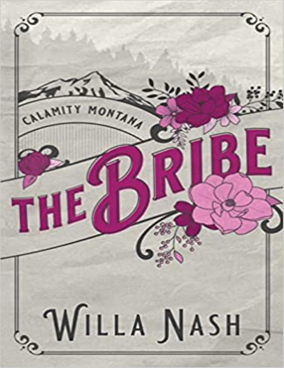 The Bribe 1calamity Montana 2020th Edition Willa Nash Devney Perry