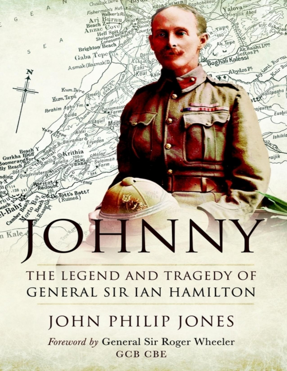 Johnny The Legend And Tragedy Of General Sir Ian Hamilton John Philip Jones