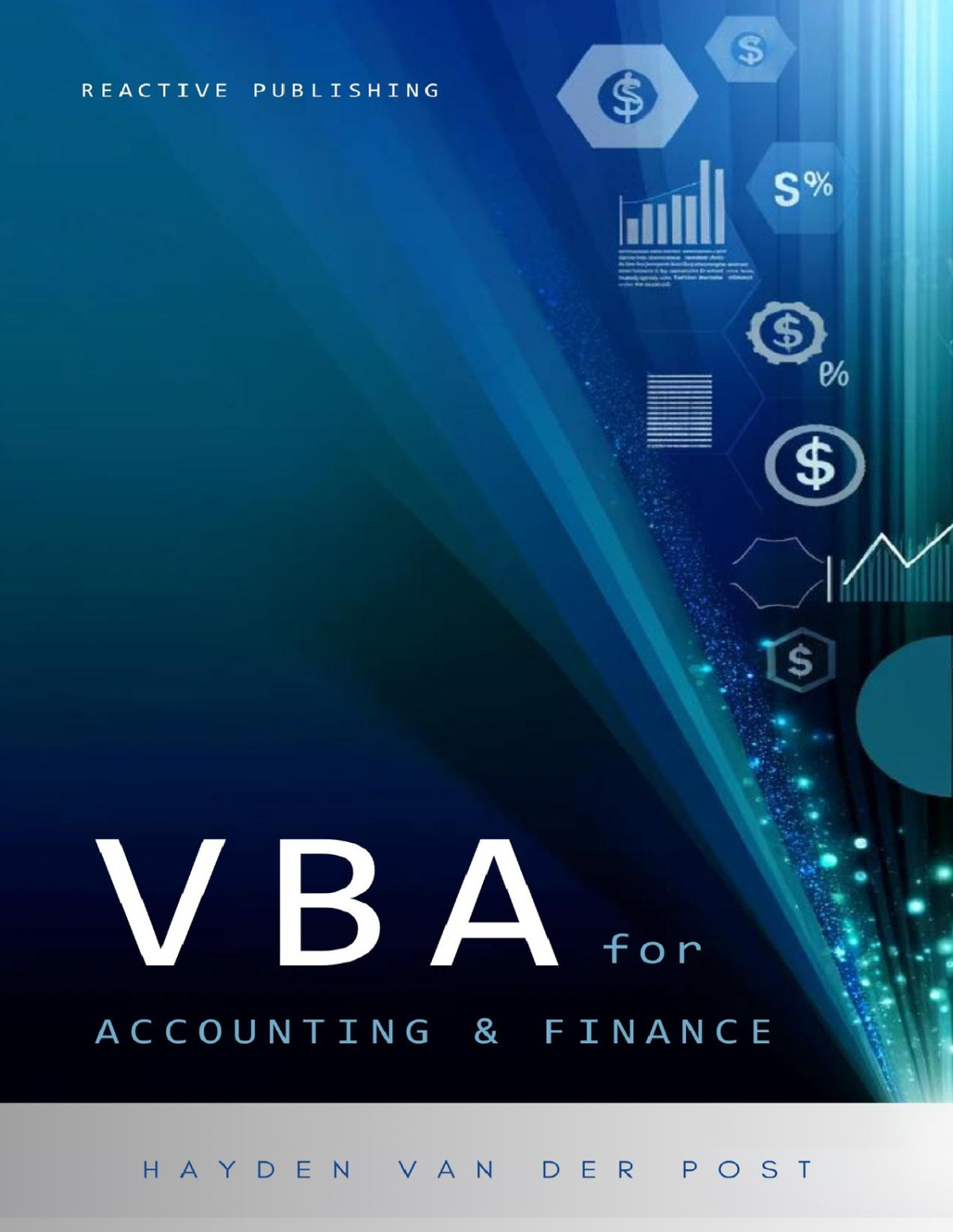 Vba For Accounting Finance A Crash Course Guide Learn Vba Fast Automate Your Way To Precision Efficiency In Finance Strauss