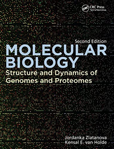 Molecular Biology Structure And Dynamics Of Genomes And Proteomes 2nd Edition Zlatanova