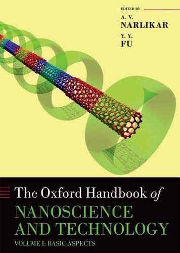 Oxford Handbook Of Nanoscience And Technology Volume 1 Basic Aspects Oxford Handbooks Illustrated Narlikar