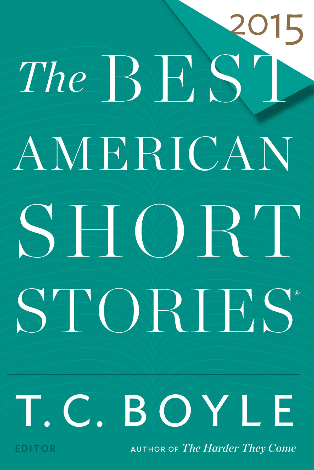 The Best American Short Stories 2015 Tc Boyle