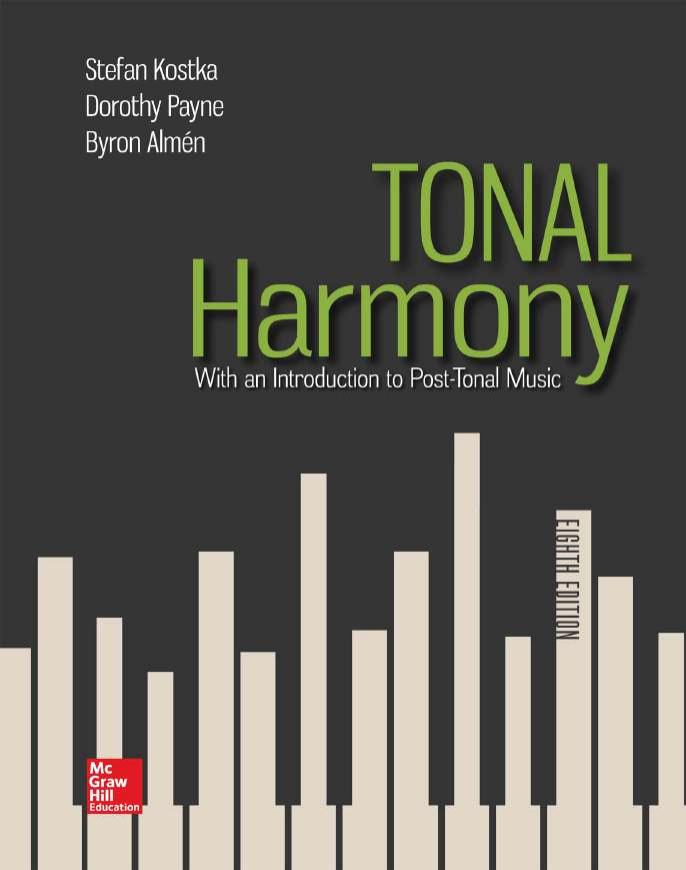 Tonal Harmony 8th Edition Stefan Kostka Tonal Harmony Dorothy Payne
