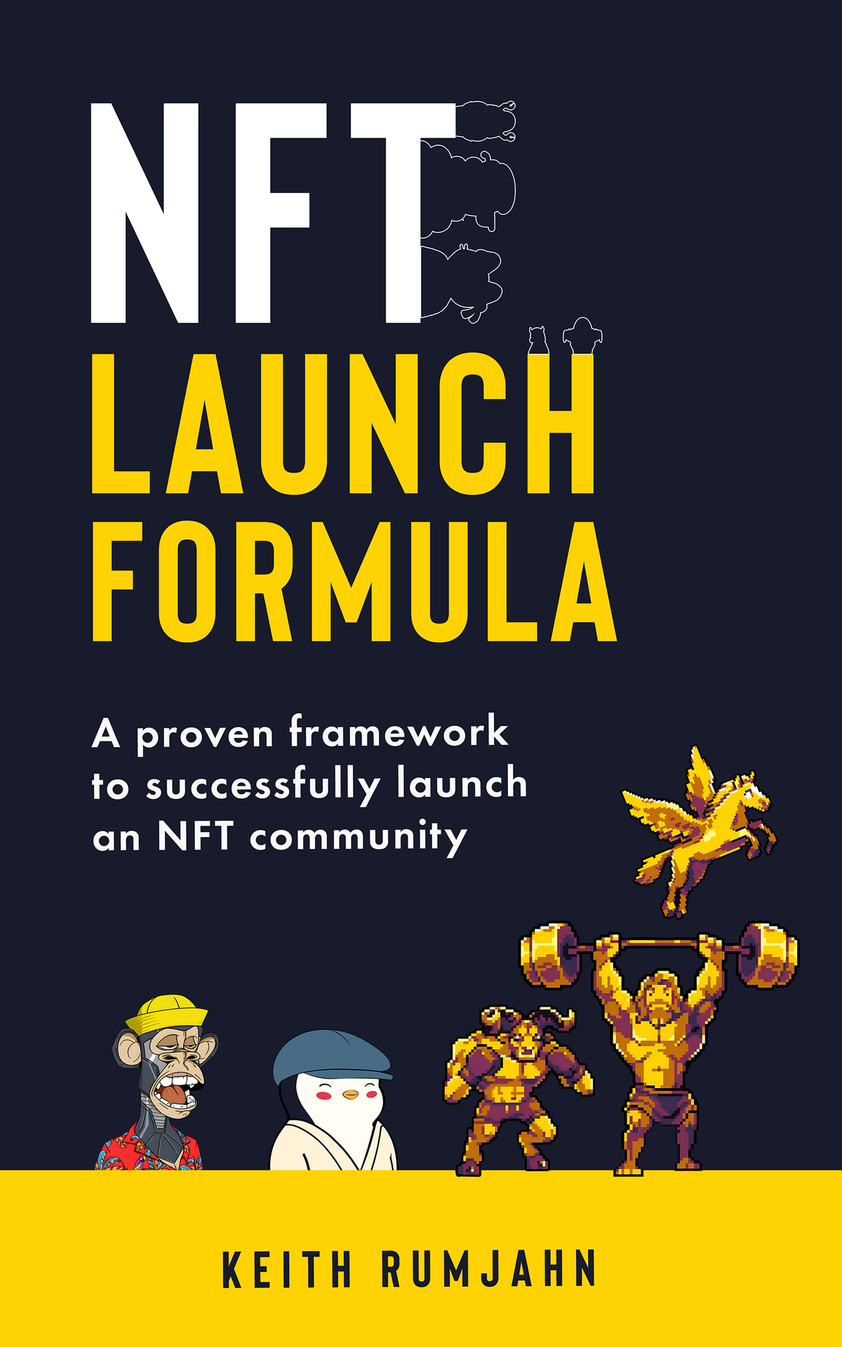 Nft Launch Formula A Proven Framework To Successfully Launch An Nft Community Rumjahn