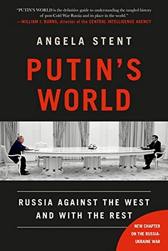 Putins World Russia Against The West And With The Rest Stent