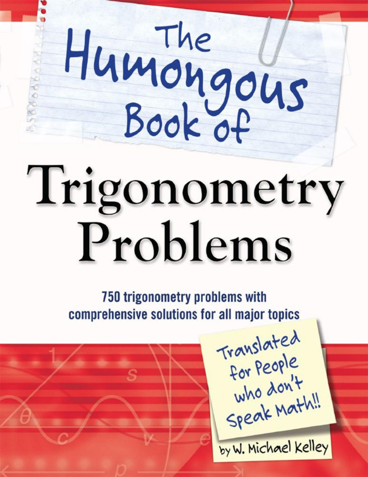 The Humongous Book Of Trigonometry Problems Converted W Michael Kelley