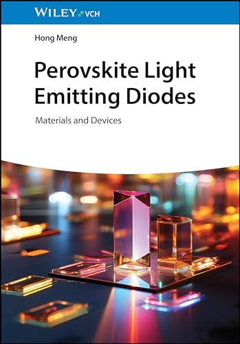 Perovskite Light Emitting Diodes Materials And Devices 1st Edition Meng