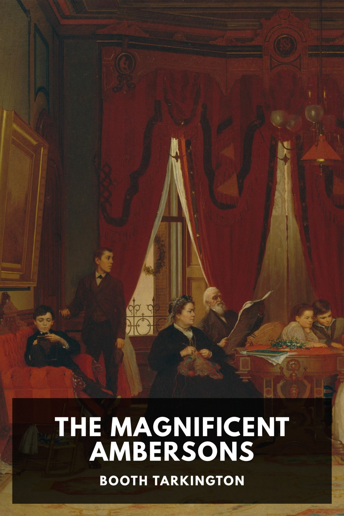 The Magnificent Ambersons Booth Tarkington