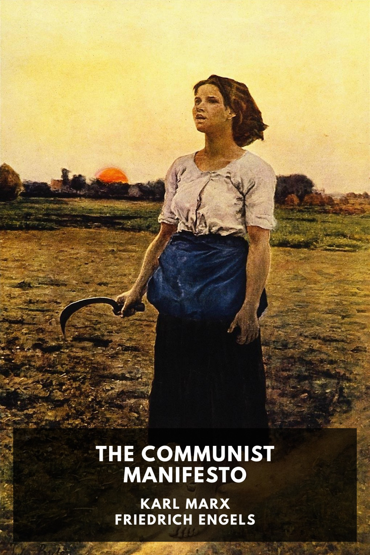 The Communist Manifesto Karl Marx Friedrich Engels