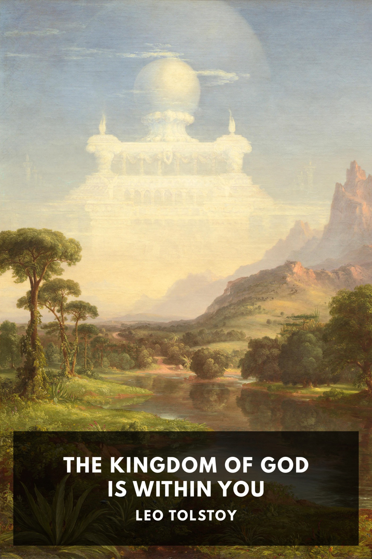 The Kingdom Of God Is Within You Leo Tolstoy