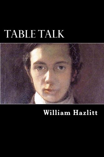 Table Talk William Hazlitt