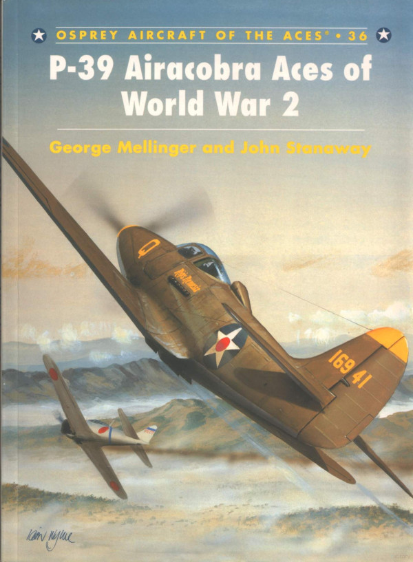 P39 Airacobra Aces Of World War 2 1st Edition John Stanaway George Mellinger