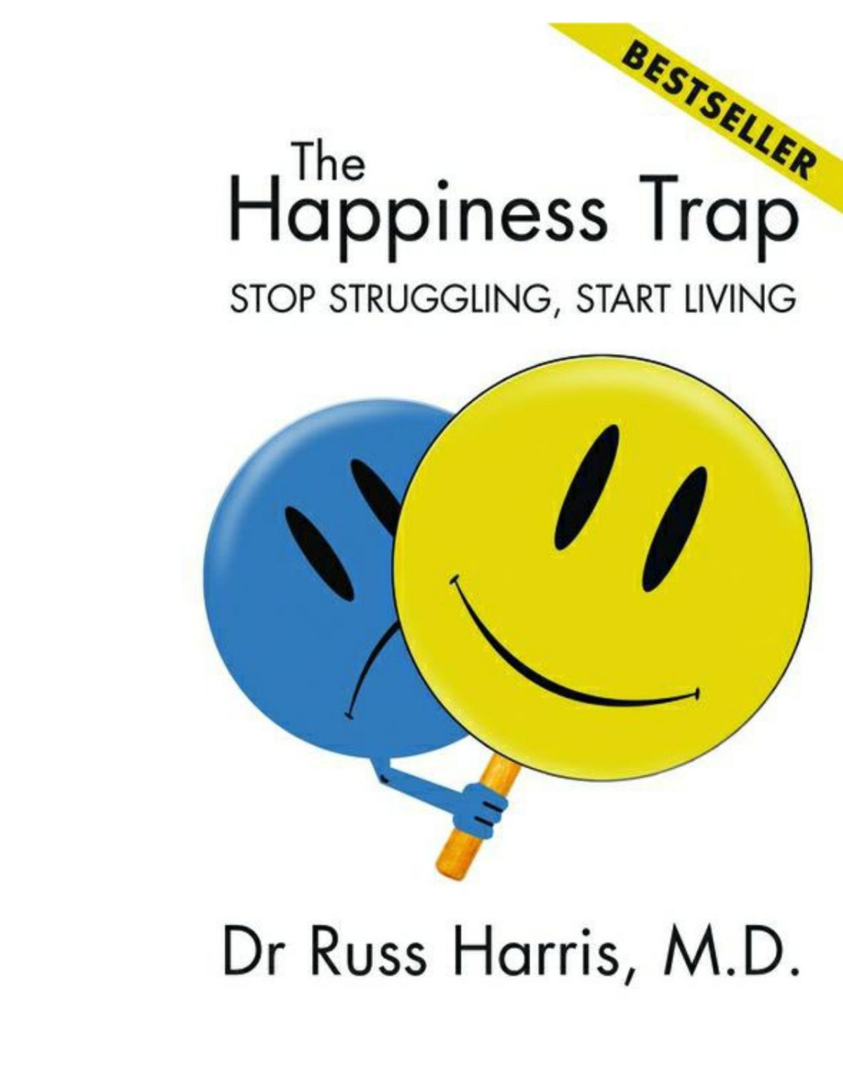 The Happiness Trap 1st Edition Harris Russ