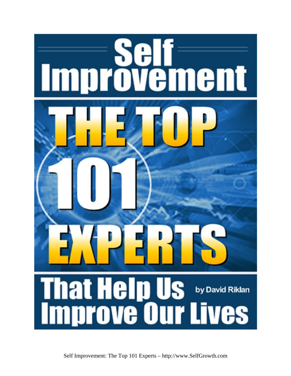 Self Improvement The Top 101 Experts Who Help Us Improve Our Lives David Riklan