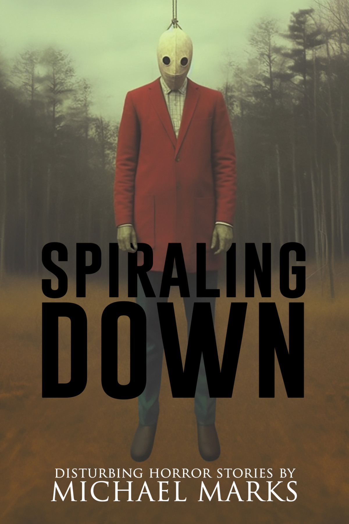 Spiraling Down A Collection Of Short Horror And Supernatural Stories Michael Marks Velox Books