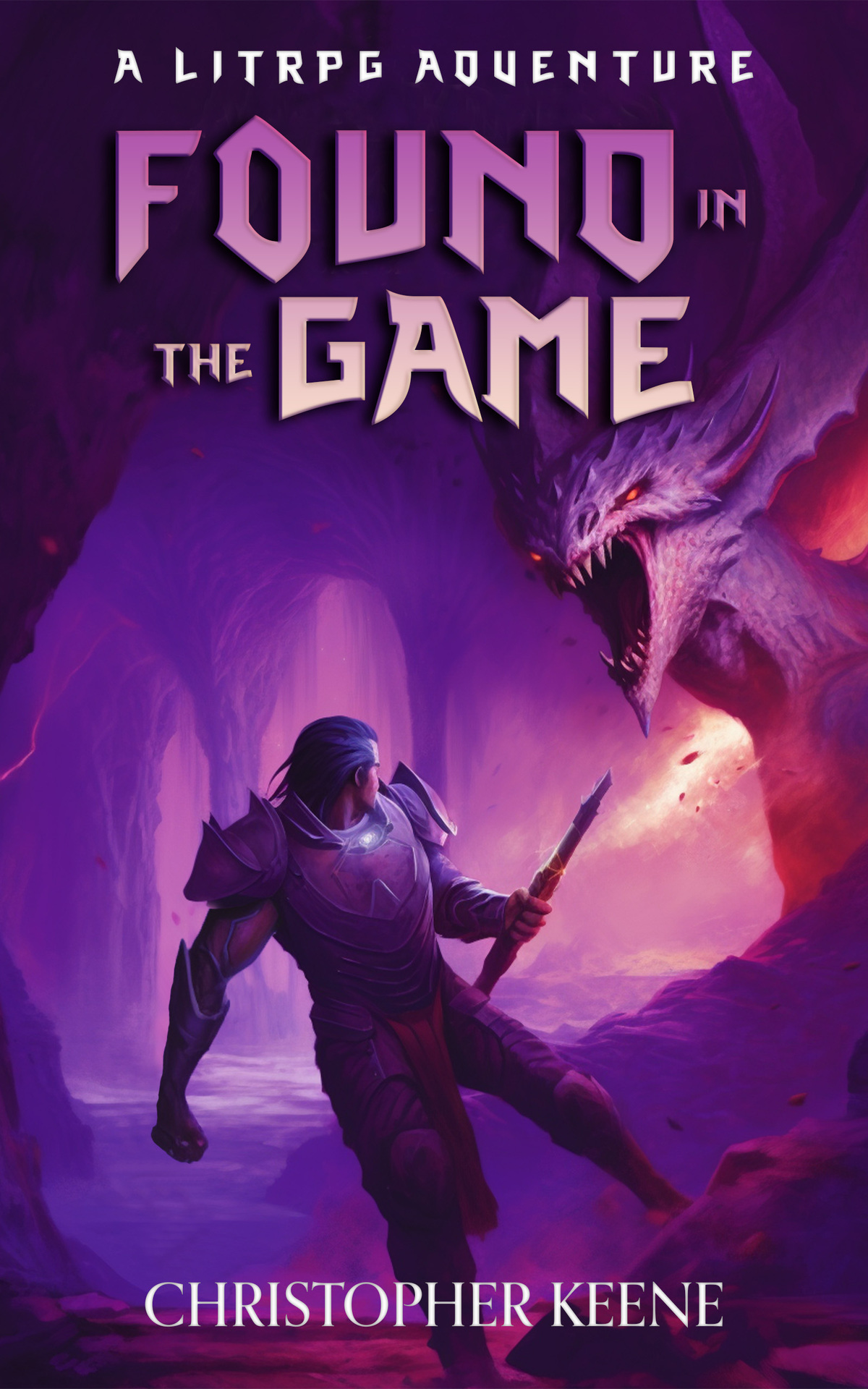 Found In The Game A Litrpg Adventure 1st Edition Keene Christopher