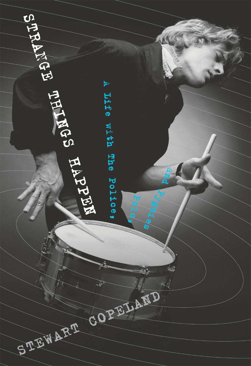 Strange Things Happen Stewart Copeland