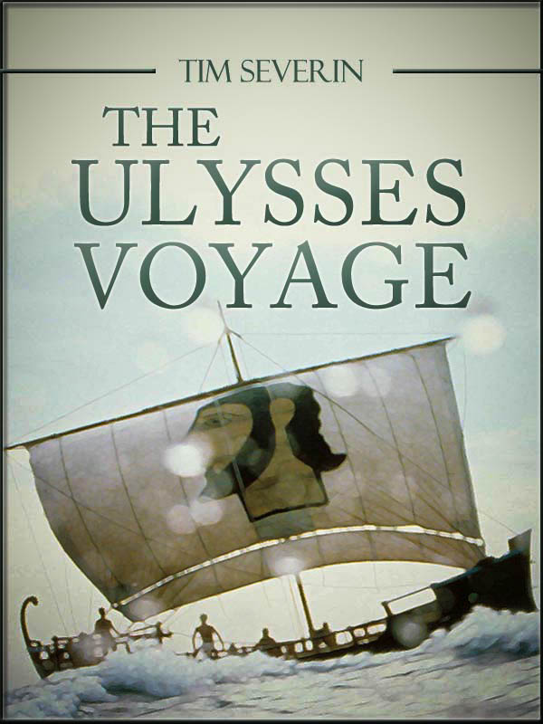 The Ulysses Voyage Tim Severin