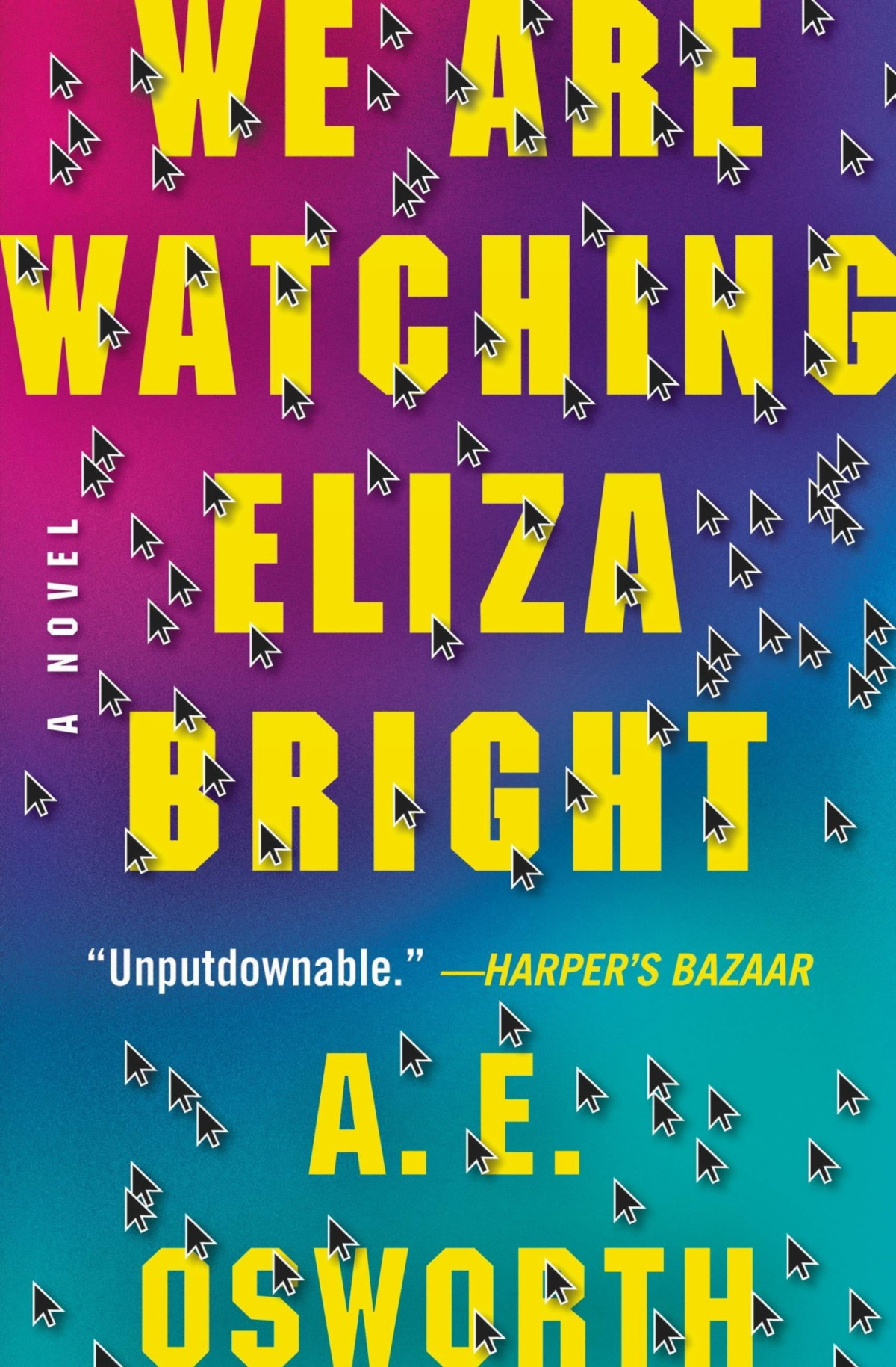 We Are Watching Eliza Bright 1st Edition Ae Osworth