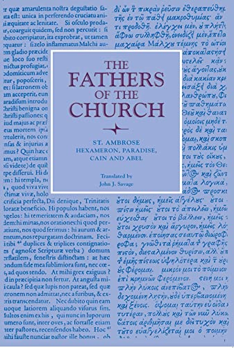 Hexameron Paradise Cain And Abel Fathers Of The Church Patristic Series Translation Ambrose