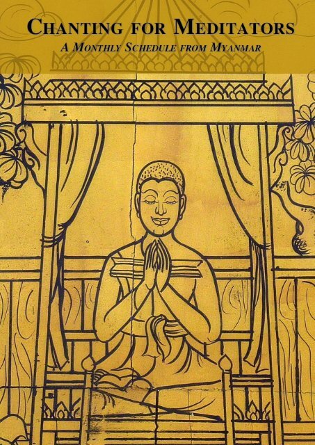 Chanting For Meditators A Monthly Schedule From Myanmar Anandajoti Bhikkhu