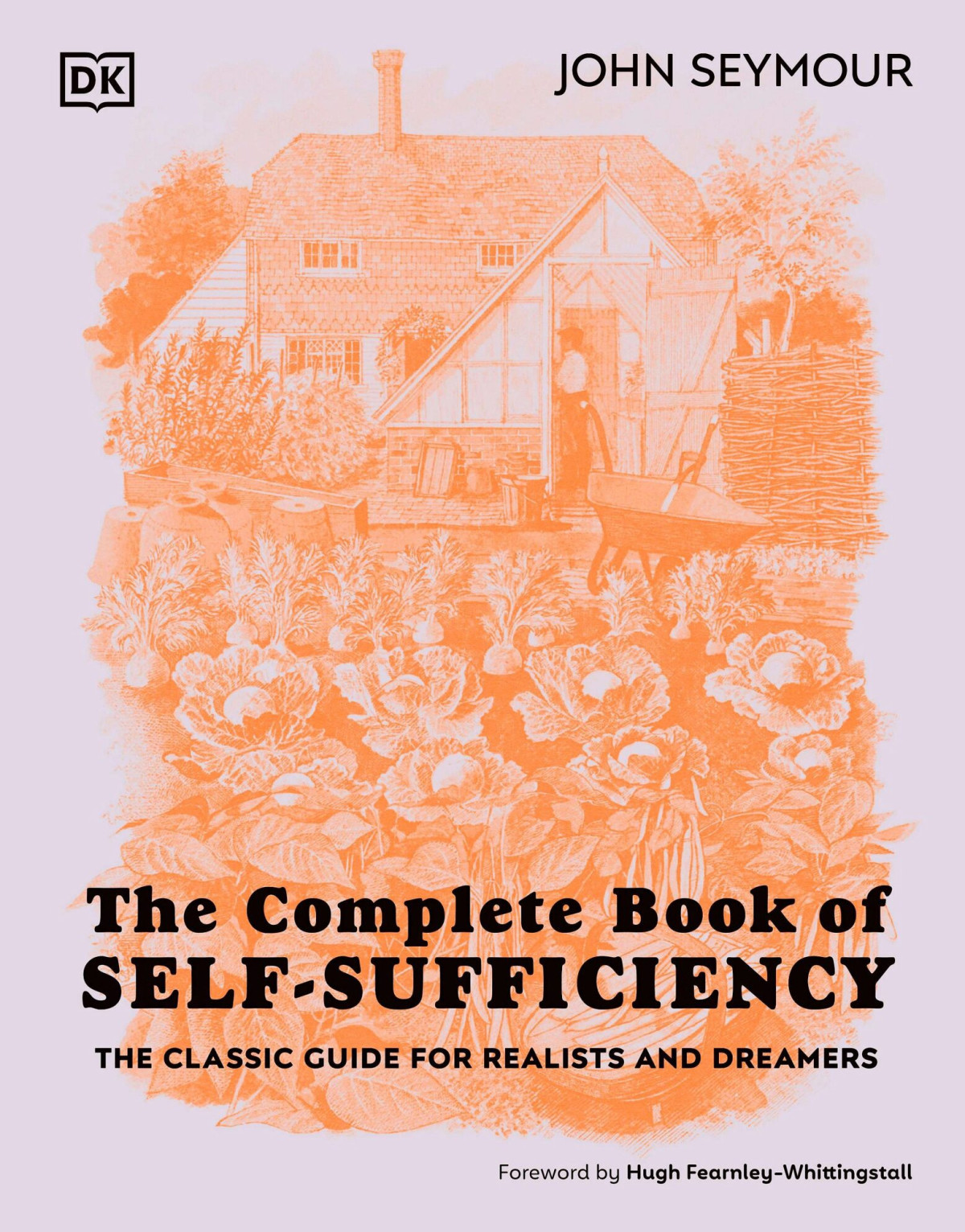 The Complete Book Of Selfsufficiency The Classic Guide For Realists And Dreamers 8th Edition John Seymour