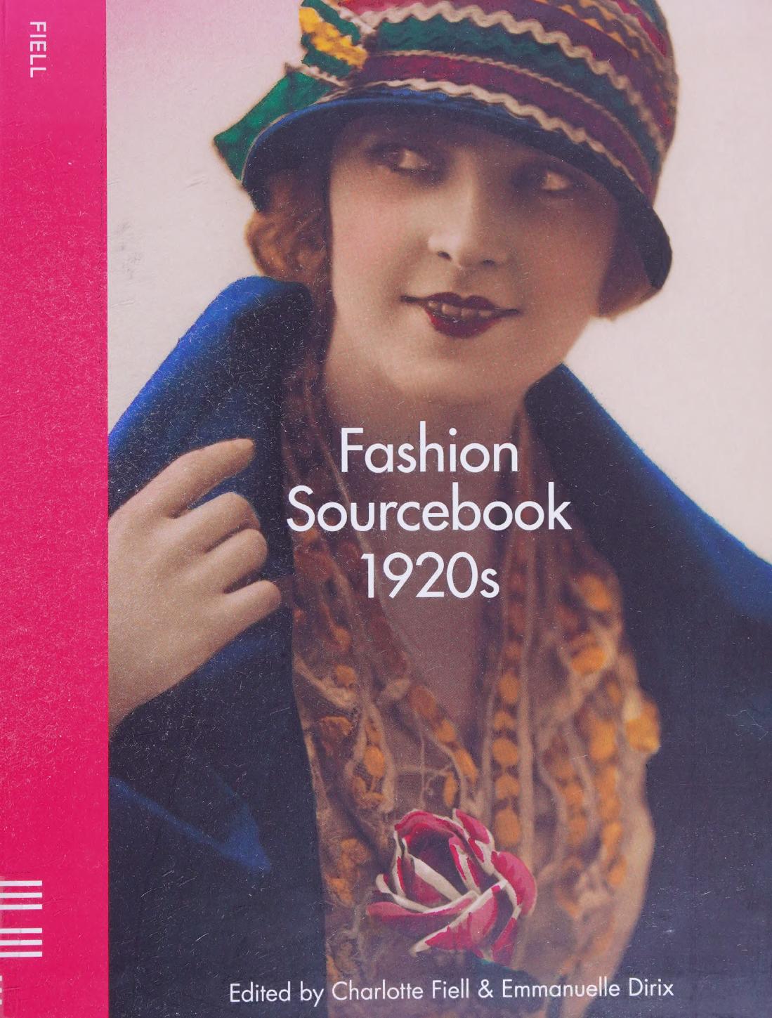 1920s Fashion Sourcebook Charlotte Fiell