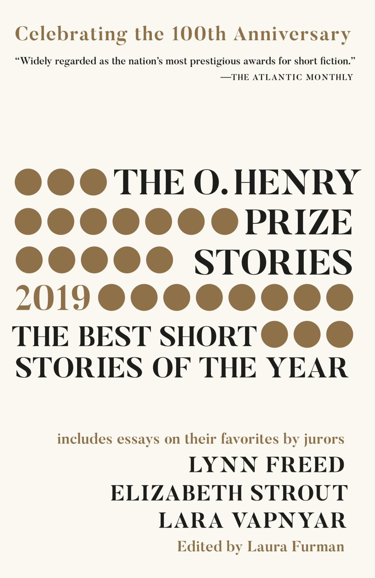 The O Henry Prize Stories 100th Anniversary Edition 2019 Laura Furman