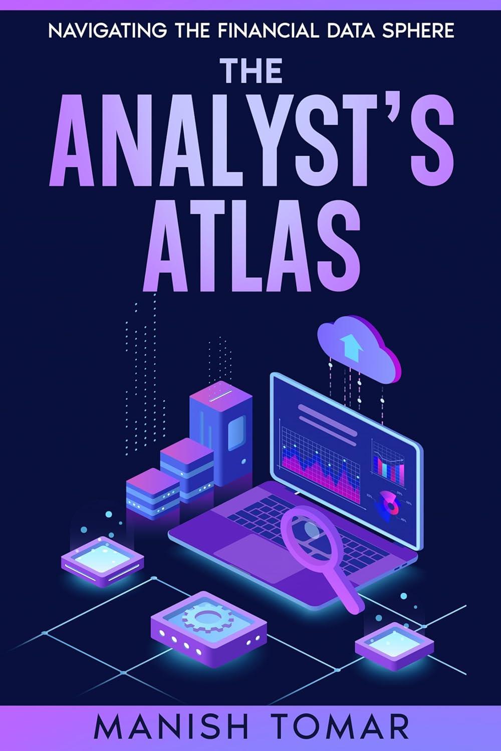 The Analysts Atlas Navigating The Financial Data Sphere Tomar