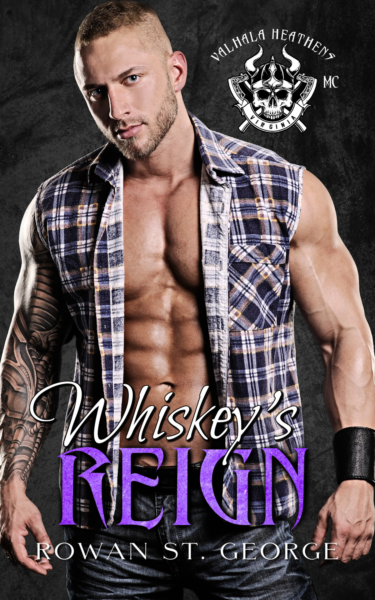 Whiskeys Reign Valhalla Heathens Mc Virginia Chapter Book 1 Rowan St George