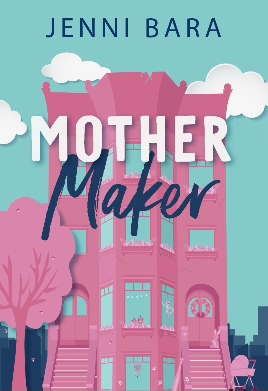 Mother Maker The Momcoms Book 1 Jenni Bara
