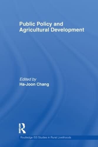 Public Policy And Agricultural Development 1st Edition Hajoon Chang