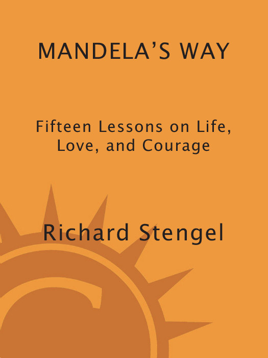 Mandelas Way Lessons For An Uncertain Age Reprint Stengel Richard