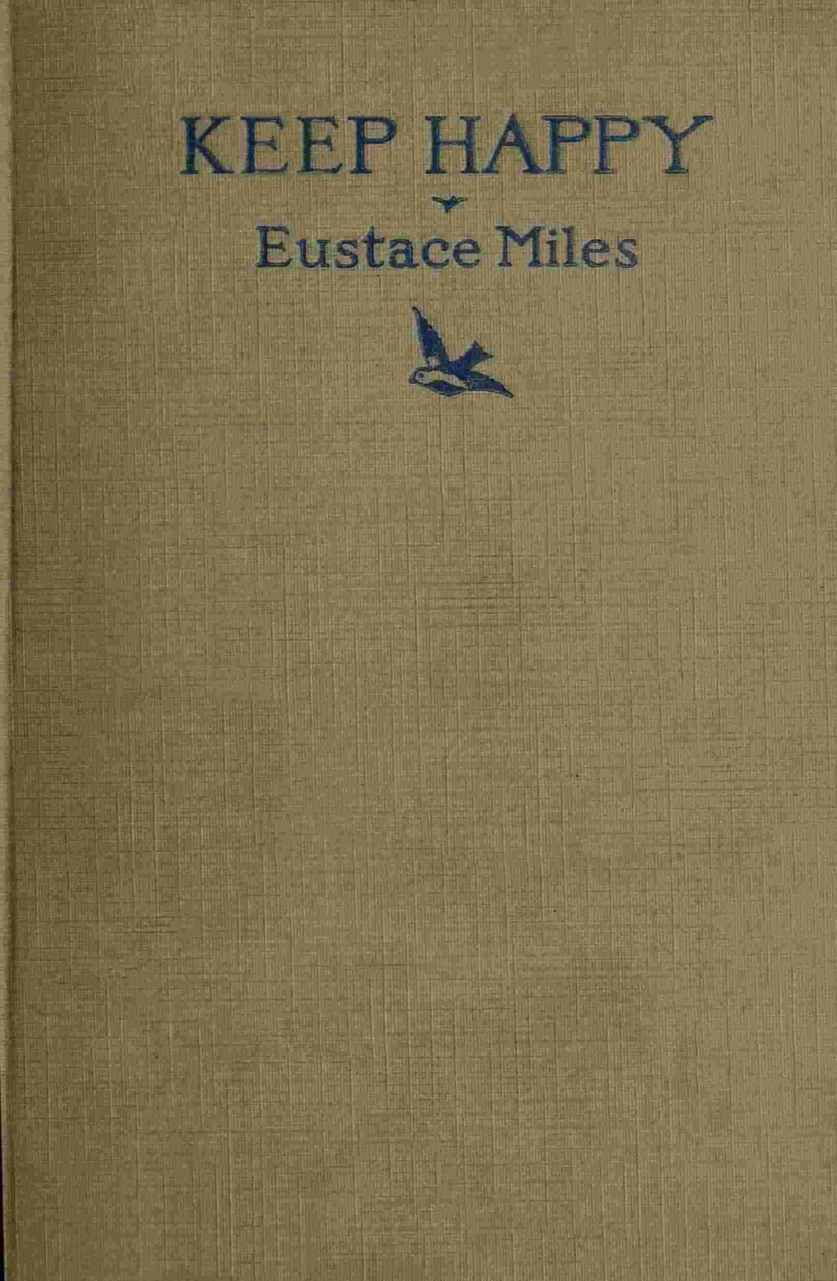 Keep Happy Eustace Miles