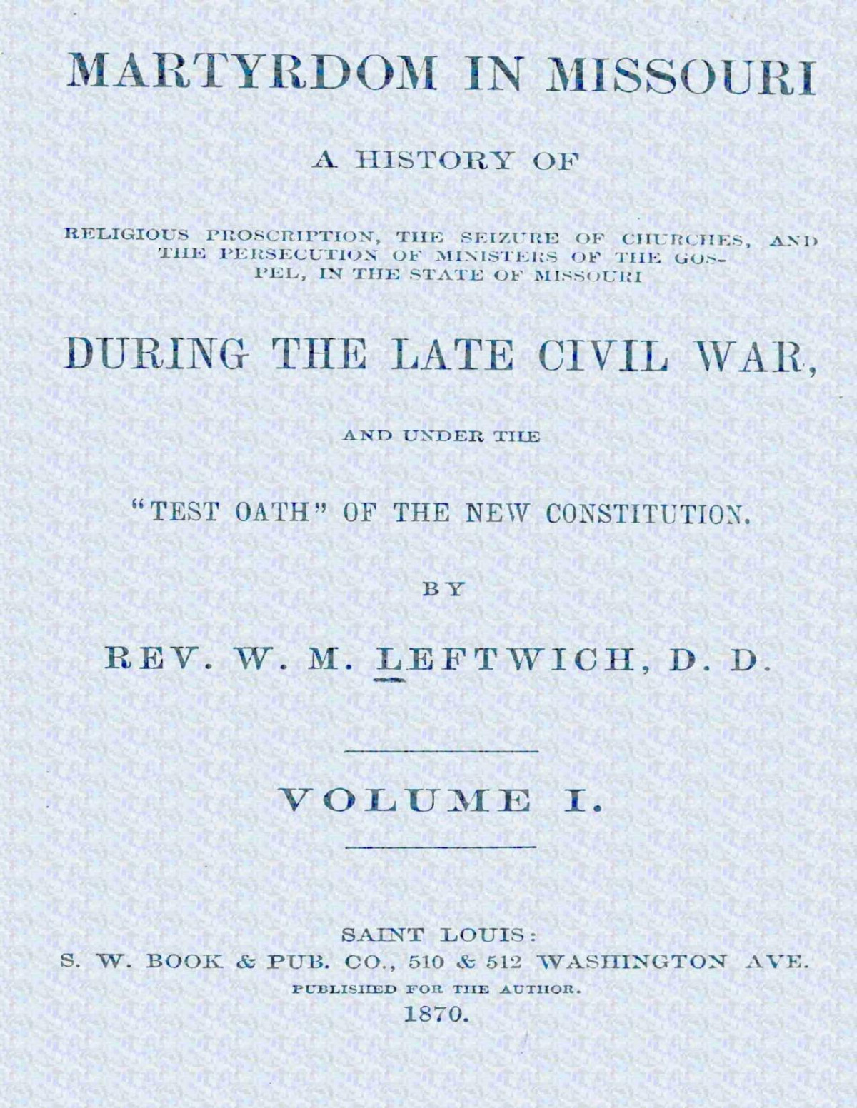 Martyrdom In Missouri W M Leftwich