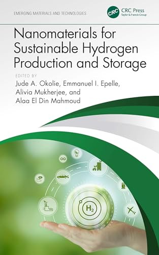 Nanomaterials For Sustainable Hydrogen Production And Storage 1st Edition Jude A Okolie