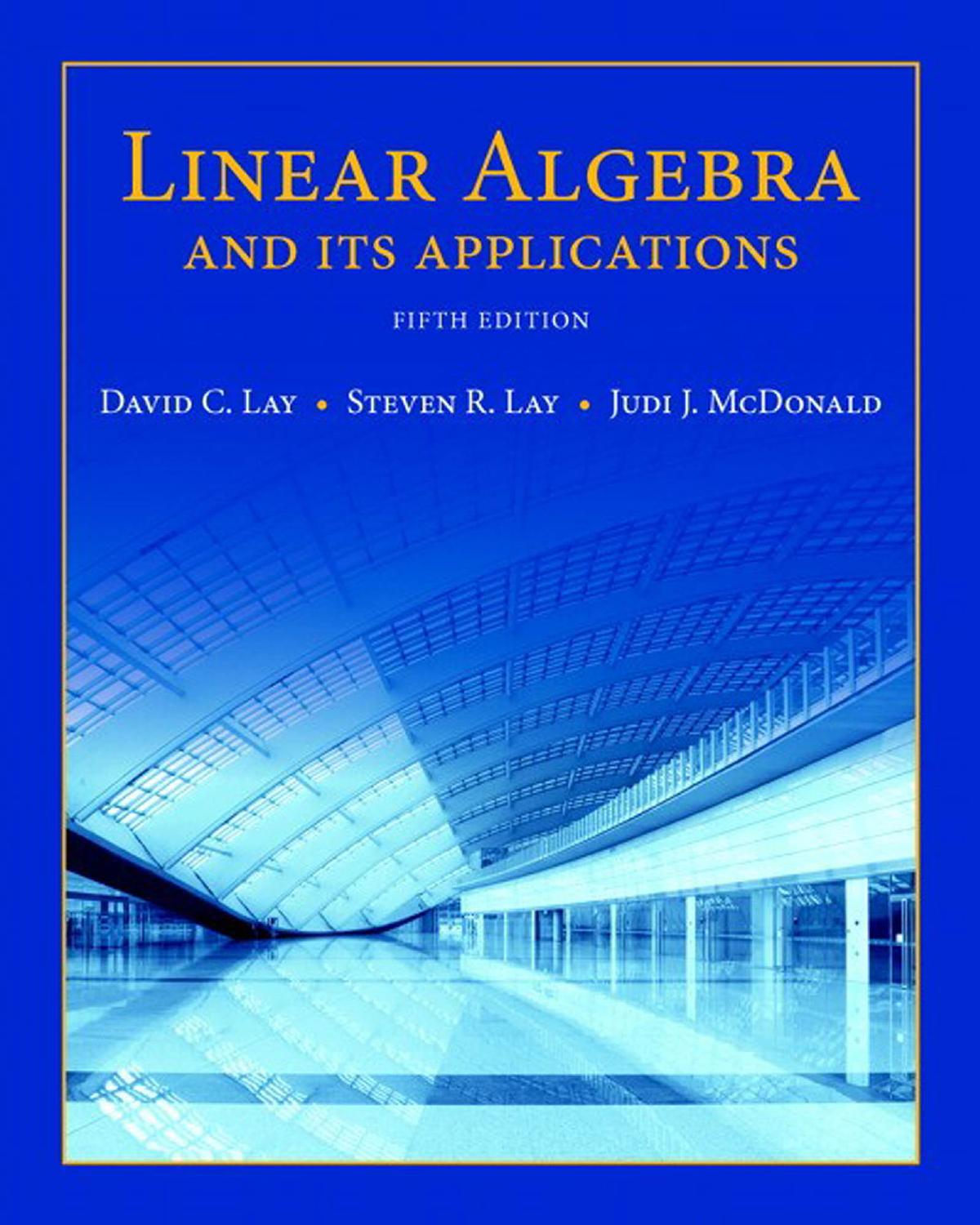 Linear Algebra And Its Applications Fifth Edition 5th Edition David C Lay