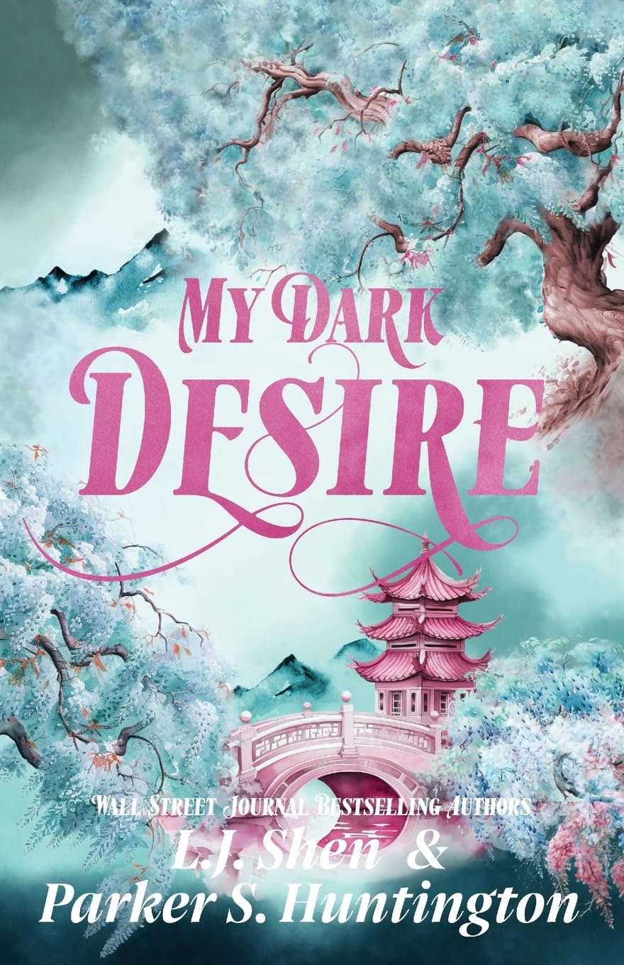My Dark Desire An Enemiestolovers Romance Dark Prince Road Parker S Huntington Lj Shen
