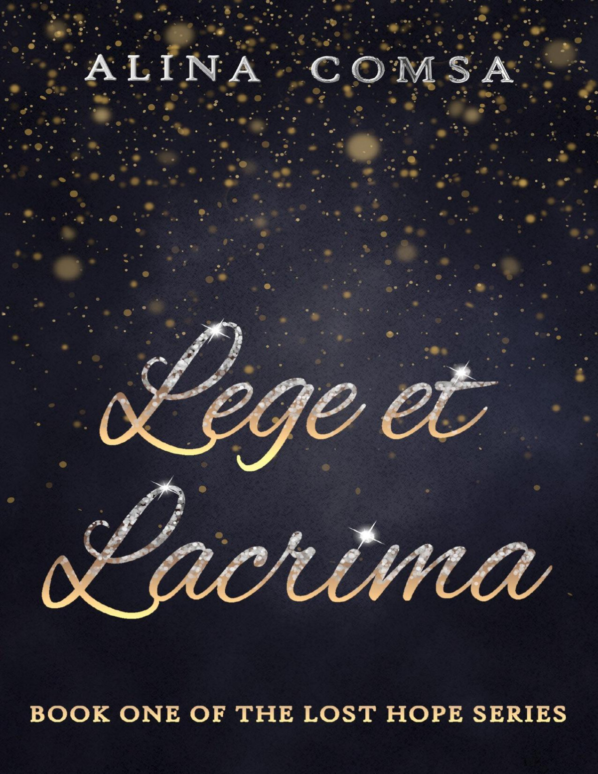 Lege Et Lacrima Lost Hope Book 1 Alina Comsa
