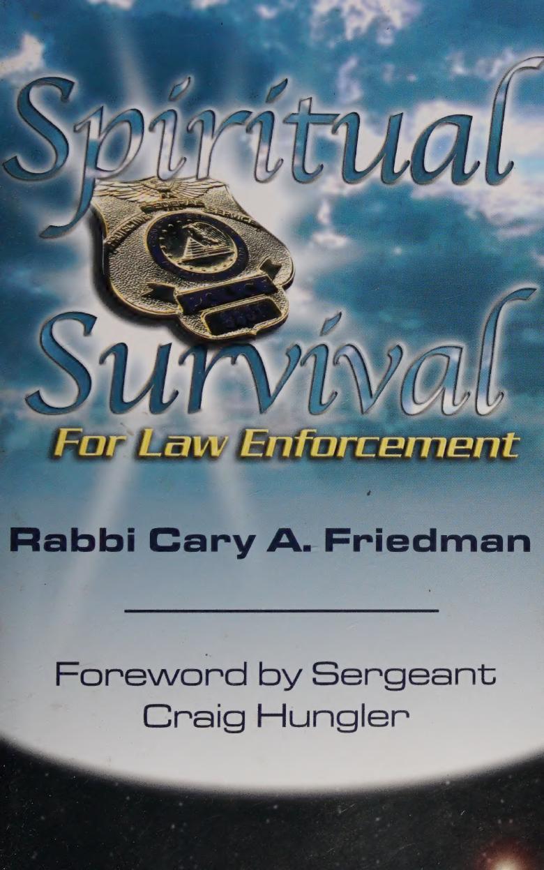 Spiritual Survival For Law Enforcement Powerful Insights Practical Tools Friedman