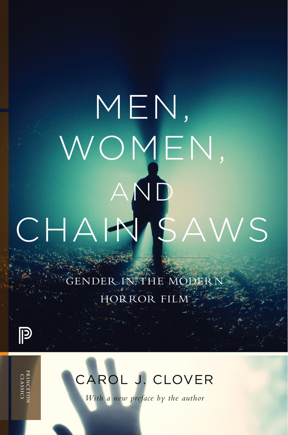 Men Women And Chain Saws Gender In The Modern Horror Film Clover