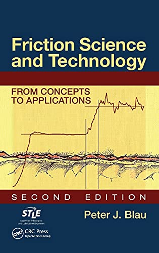 Friction Science And Technology From Concepts To Applications Second Edition Dekker Mechanical Engineering 2nd Edition Blau